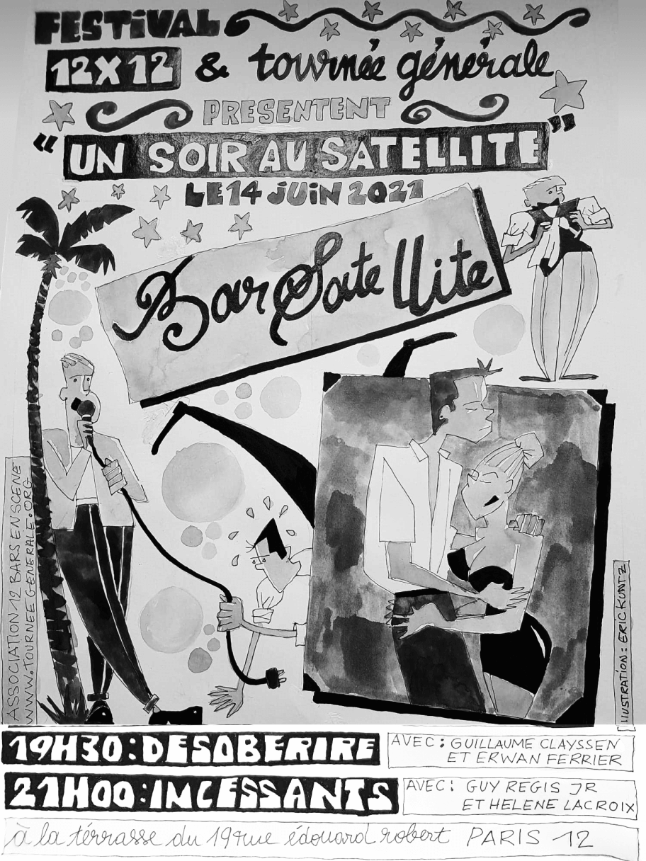 Tournée Générale et le festival 12x12 présente : "Un soir au Satellite"
